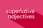 صفت عالي/ Superlative adjectives