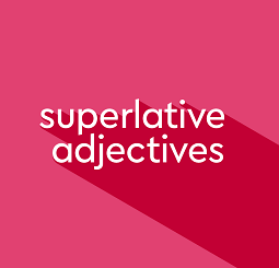 صفت عالي/ Superlative adjectives