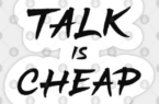 اصطلاح « Talk is cheap» به چه معناست؟