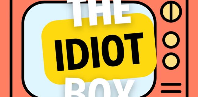 idiot box